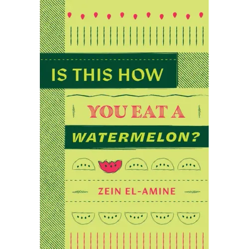 Is This How You Eat a Watermelon?
