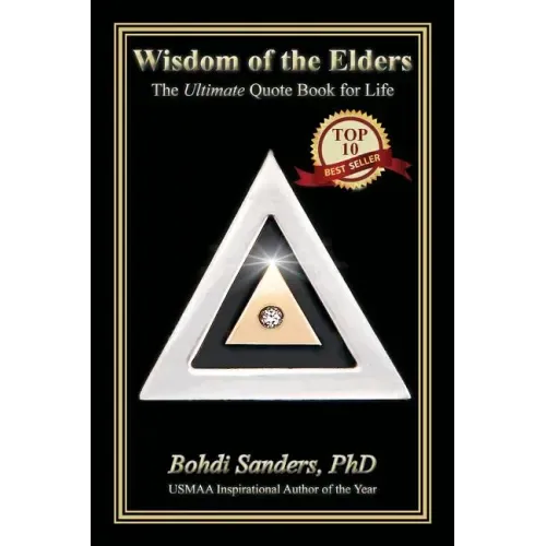Wisdom of the Elders: The Ultimate Quote Book for Life