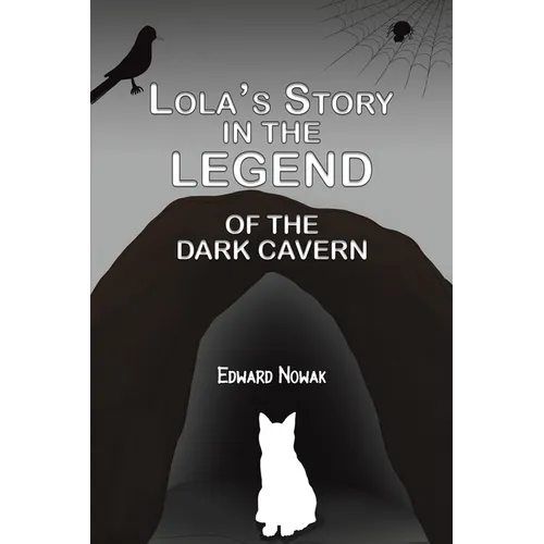 Lola's Story in the Legend of the Dark Cavern