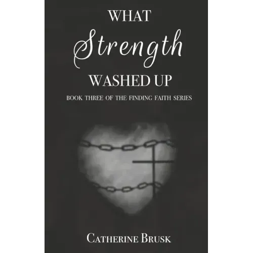 What Strength Washed Up