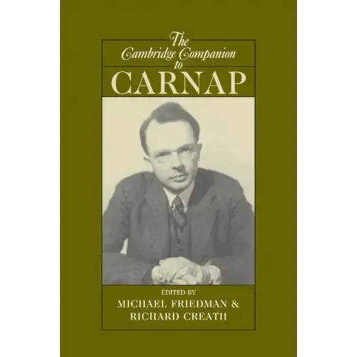 The Cambridge Companion to Carnap