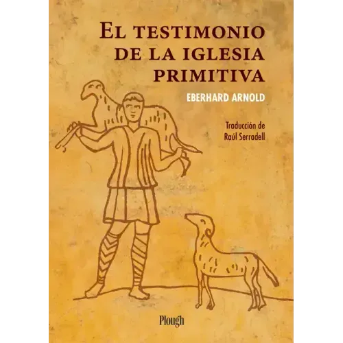 El Testimonio de la Iglesia Primitiva / The Witness of the Early Church