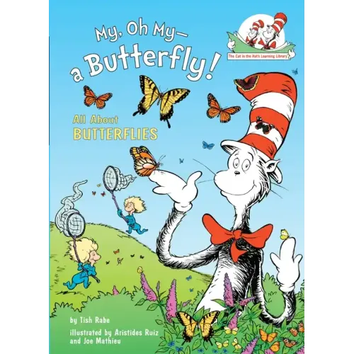 My, Oh My--A Butterfly! All about Butterflies