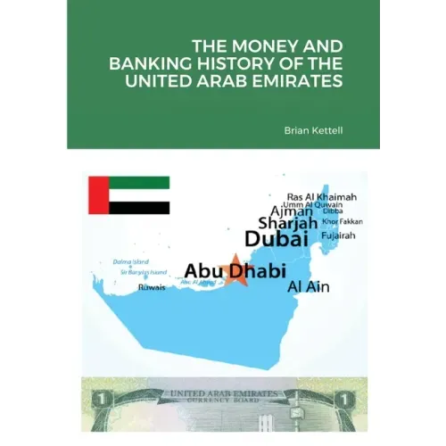 The Money and Banking History of the United Arab Emirates