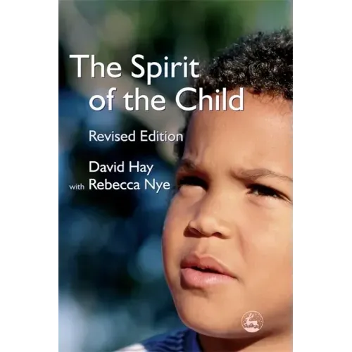The Spirit of the Child: Revised Edition