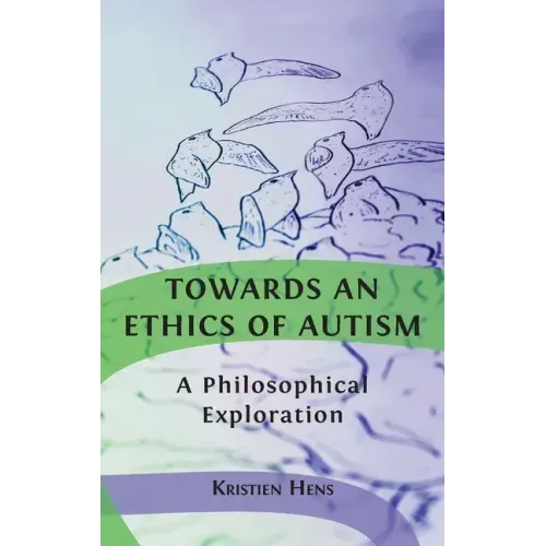 Towards an Ethics of Autism: A Philosophical Exploration