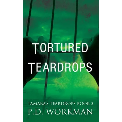 Tortured Teardrops