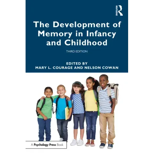 The Development of Memory in Infancy and Childhood