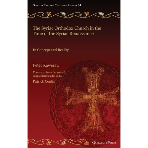 The Syriac Orthodox Church in the Time of the Syriac Renaissance