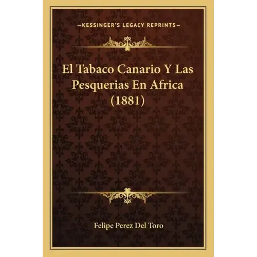 El Tabaco Canario Y Las Pesquerias En Africa (1881)