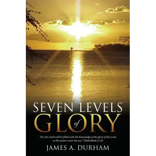 Seven Levels of Glory