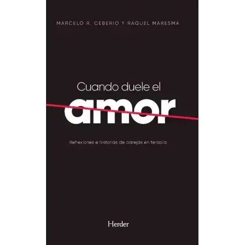 Cuando Duele El Amor