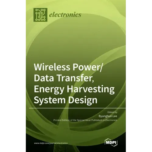 Wireless Power/Data Transfer, Energy Harvesting System Design