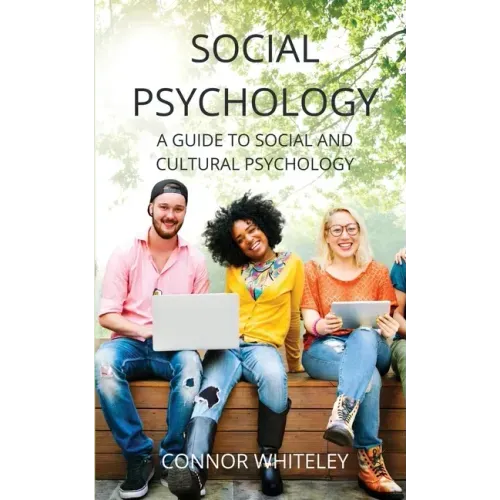 Social Psychology: A Guide to Social and Cultural Psychology