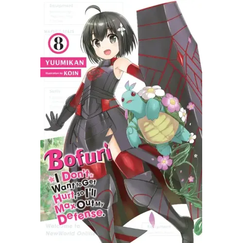 Bofuri: I Don't Want to Get Hurt, So I'll Max Out My Defense., Vol. 8 (Light Novel): Volume 8