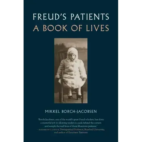 Freud's Patients: A Book of Lives