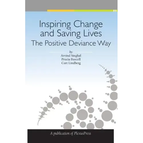 Inspiring Change and Saving Lives: The Positive Deviance Way