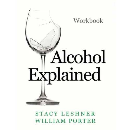 Alcohol Explained Workbook