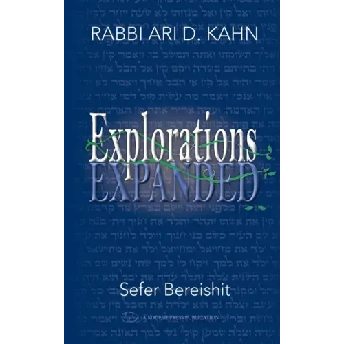 Explorations Expanded (Bereishit)
