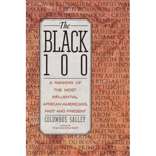 The Black 100: A Ranking of the Most Influential African-Americans, Past and Present