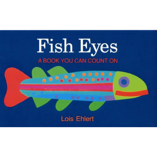 Fish Eyes: A Book You Can Count on