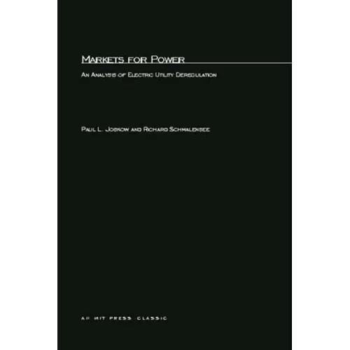 Markets for Power: An Analysis of Electric Utility Deregulation