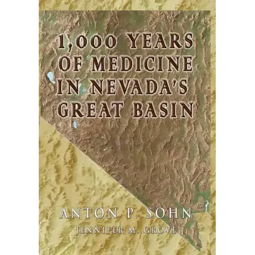 1000 Years of Medicine in the Great Basin