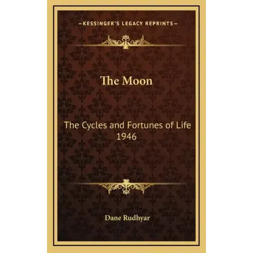 The Moon: The Cycles and Fortunes of Life 1946