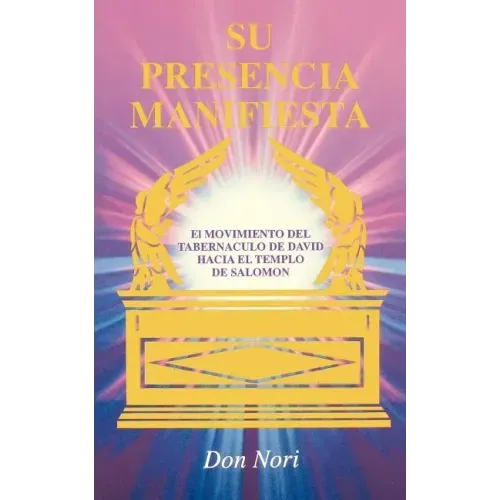 His Manifest Presence: Spanish