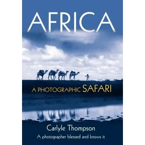 Africa: A Photographic Safari