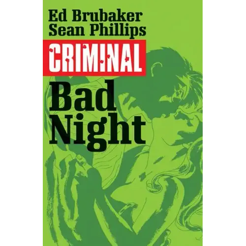 Criminal Volume 4: Bad Night