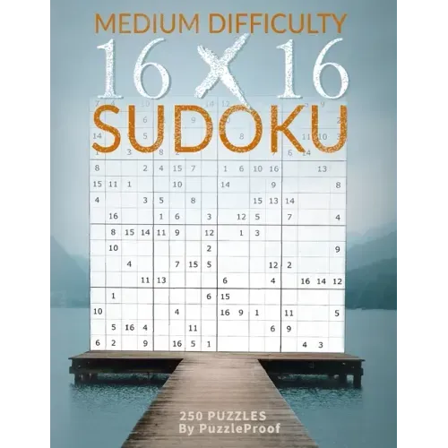 16 X 16 Sudoku Puzzle Book 2 - Normal: 250 Medium Skill Level 16X16 Sudoku Puzzles. Two Puzzles Each Page. Solutions at the back of the book.
