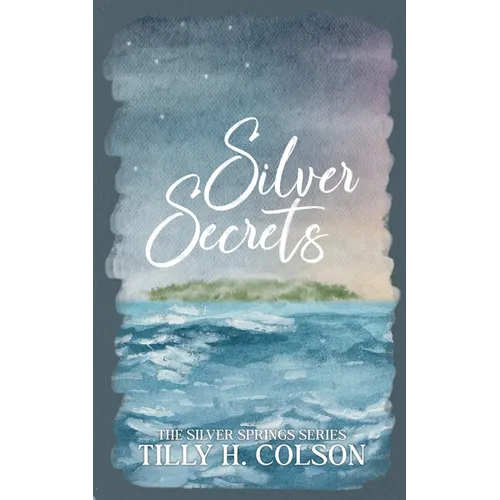 Silver Secrets: The Silver Springs Series Book 2