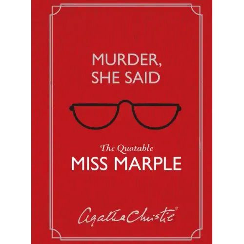 Murder, She Said: The Quotable Miss Marple