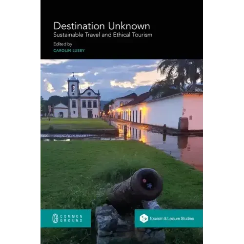 Destination Unknown: Sustainable Travel and Ethical Tourism