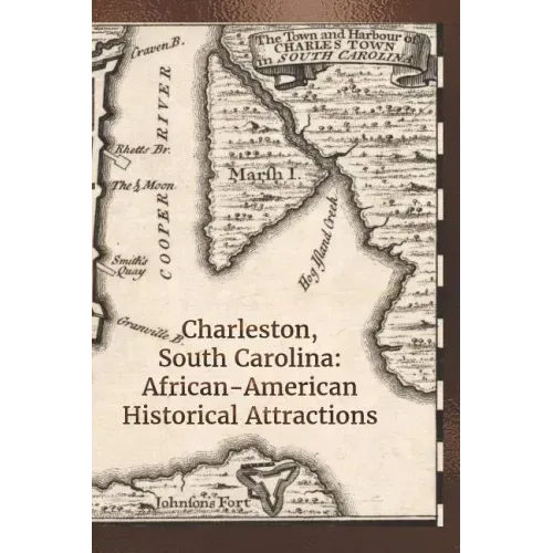 Charleston, South Carolina: African-American Historical Attractions