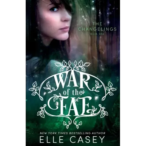 War of the Fae (Book 1, the Changelings)