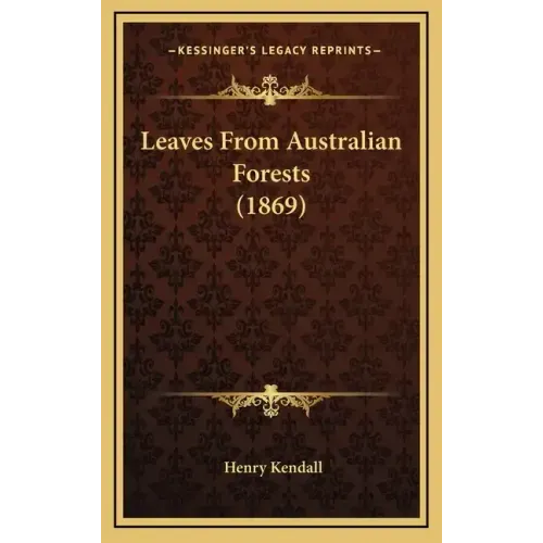 Leaves From Australian Forests (1869)