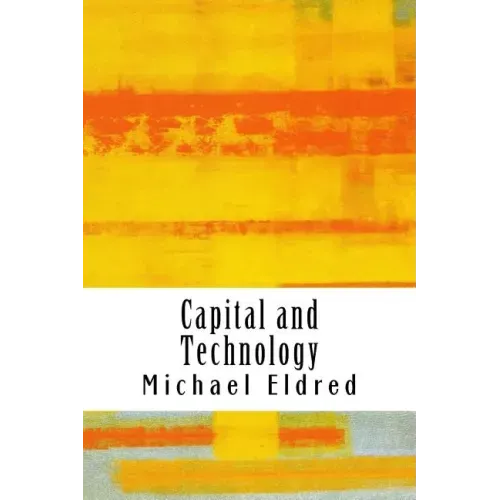 Capital and Technology: Marx and Heidegger