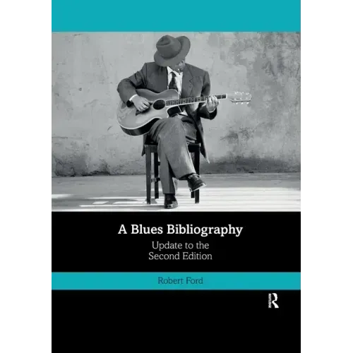 A Blues Bibliography: Second Edition: Volume 2