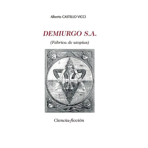 Demiurgo sa: Fabrica de utopias