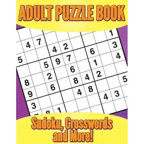 Adult Puzzle Book: Sudoku, Crosswords and More!