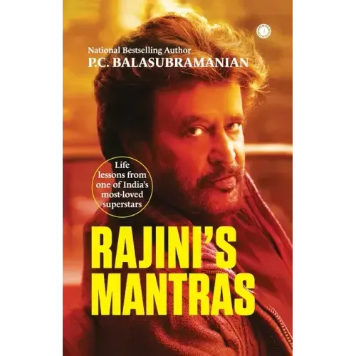 Rajini's Mantras: Life lessons from one of India's most-loved superstars