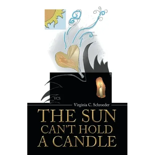 The Sun Can't Hold a Candle