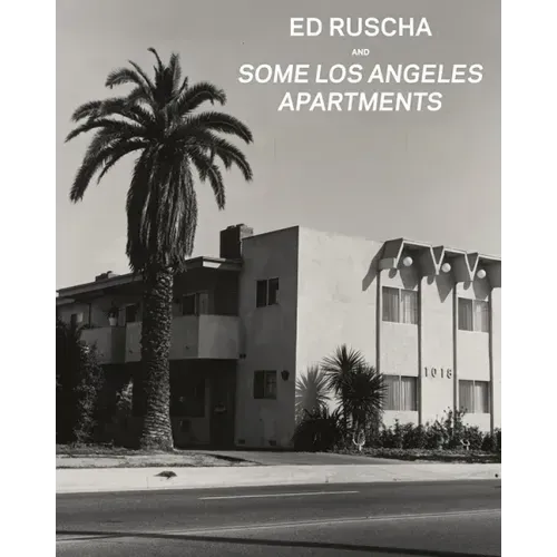 Ed Ruscha and Some Los Angeles Apartments