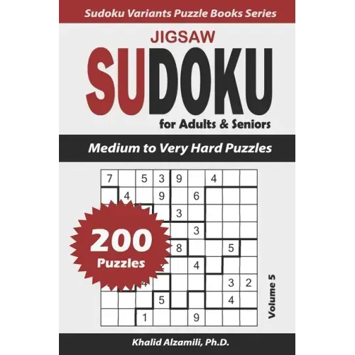 Jigsaw Sudoku for Adults & Seniors: 200 Medium to Very Hard Puzzles
