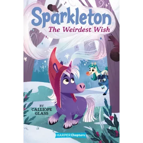 Sparkleton #4: The Weirdest Wish