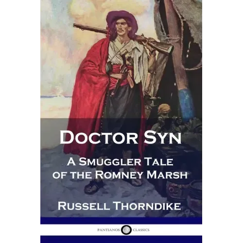 Doctor Syn: A Smuggler Tale of the Romney Marsh
