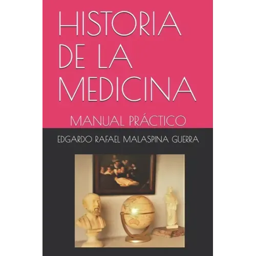 Historia de la Medicina: Manual Práctico