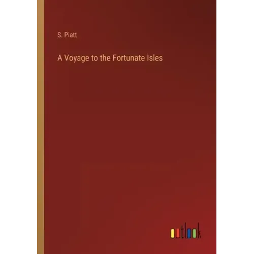 A Voyage to the Fortunate Isles